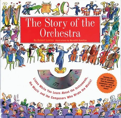 A Child's Introduction to the Orchestra (Revised and Updated): Listen 37 Selections While You Learn About Instruments, Music, Composers Who Wrote Music!