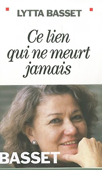 Ce lien qui ne meurt jamais