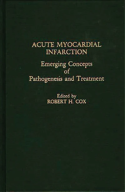 Acute Myocardial Infarction: Emerging Concepts of Pathogenesis and Treatment