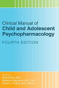 Clinical Manual Of Child And Adolescent Psychopharmacology