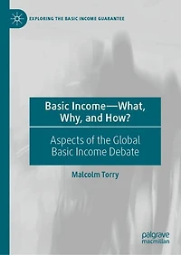 Basic Income-What, Why, and How?: Aspects of the Global Income Debate