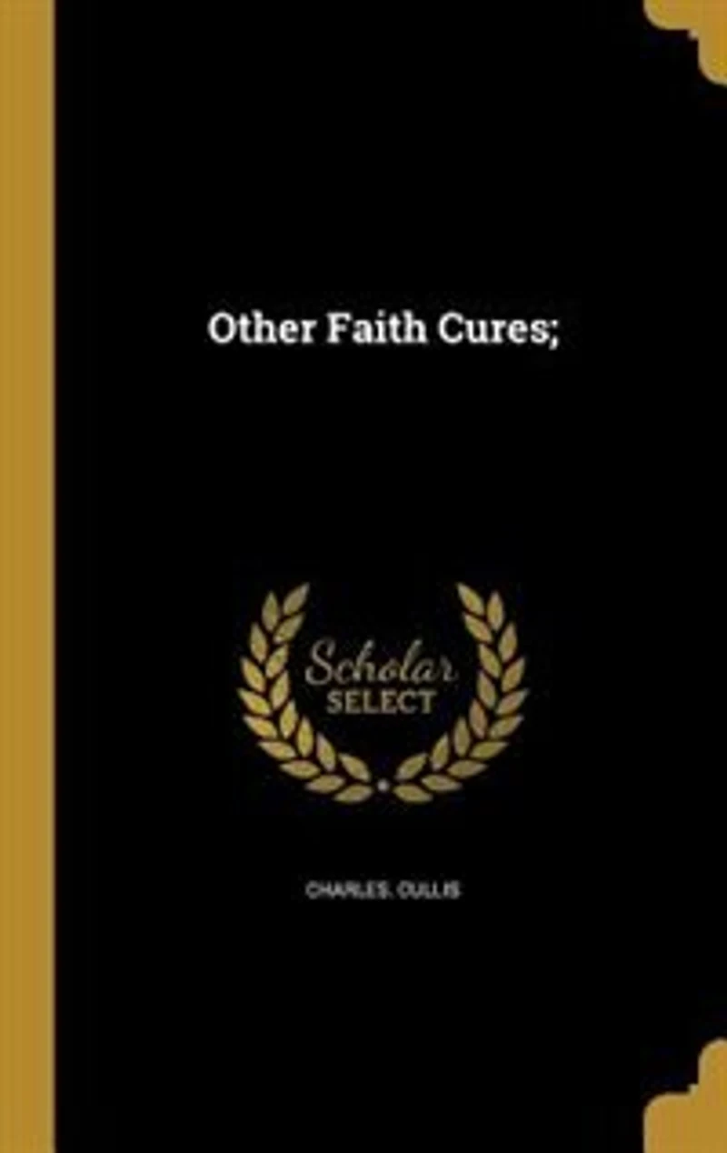 Other Faith Cures;