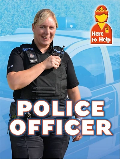 Here To Help: Police Officer