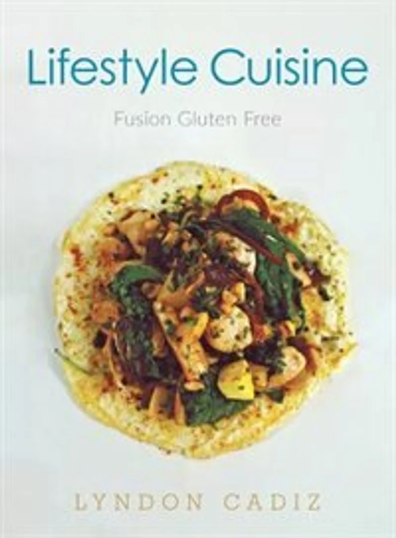 Lifestyle Cuisine: Fusion Gluten Free