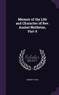 Memoir of the Life and Character Rev. Asahel Nettleton, Part 4