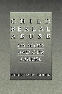 Child Sexual Abuse: Its Scope and Our Failure