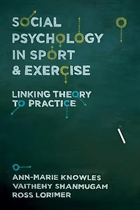 Social Psychology In Sport And Exercise: Linking Theory To Practice