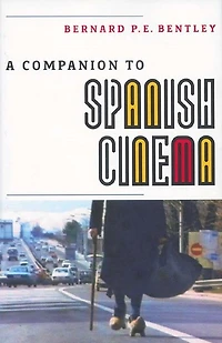 A Companion to Spanish Cinema
