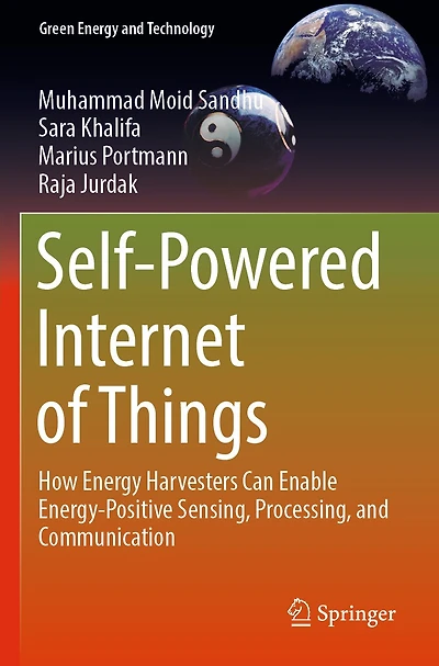 Self-Powered Internet of Things: How Energy Harvesters Can Enable Energy-Positive Sensing, Processing, and Communication