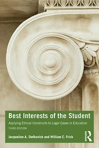 Best Interests of the Student: Applying Ethical Constructs to Legal Cases Education