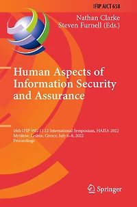 Human Aspects of Information Security and Assurance: 16th IFIP WG 11.12 International Symposium, HAISA 2022, Mytilene, Lesbos, Greece, July 6-8, 2022, Proceedings