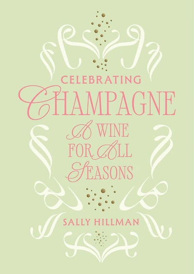 Celebrating Champagne: A Wine for All Seasons
