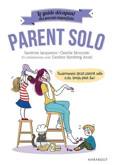 Parents imparfaits parent solo