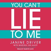You Can't Lie to Me Lib/E: the Revolutionary Program Supercharge Your Inner Detector and Get Truth