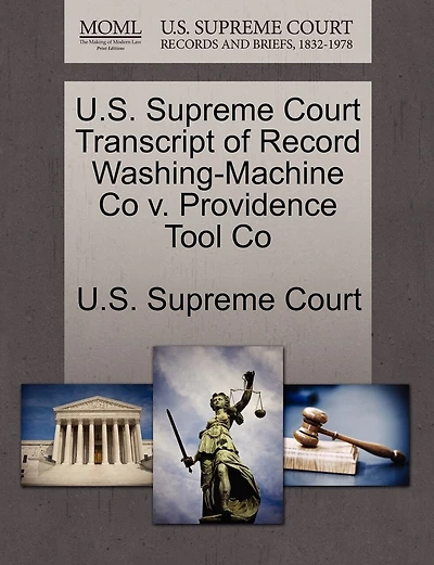 U.s. Supreme Court Transcript Of Record Washing-machine Co V. Providence Tool Co