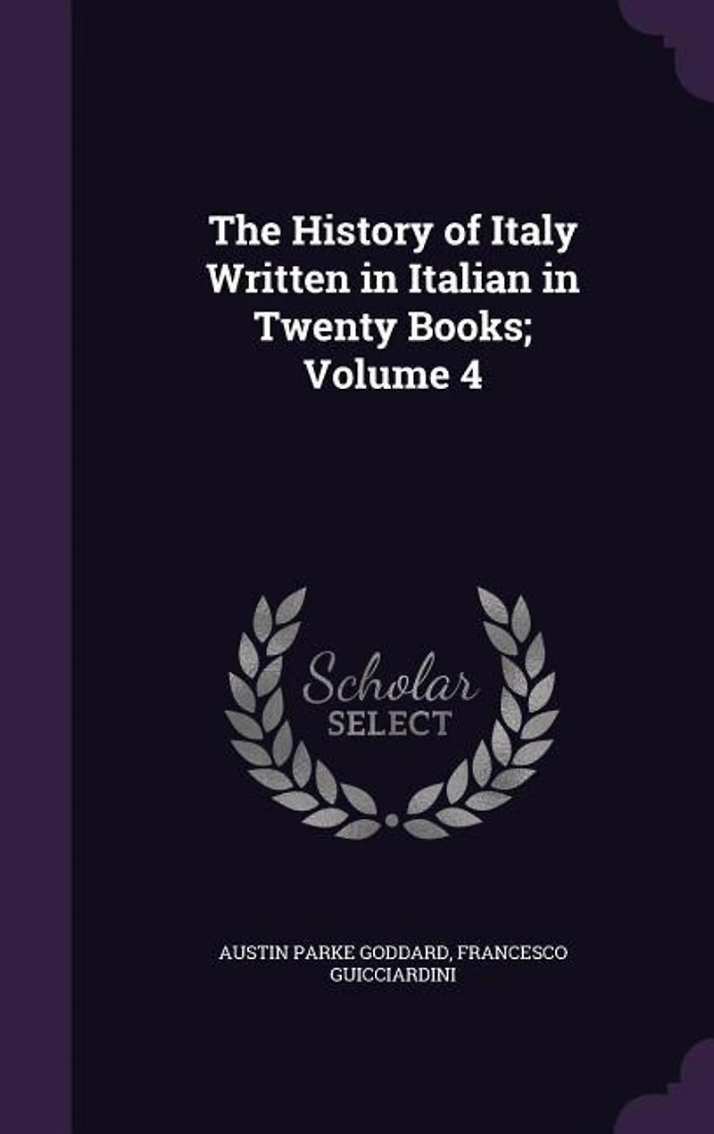 The History of Italy Written in Italian in Twenty Books; Volume 4