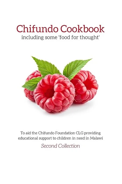 Chifundo Cookbook: Including Some 'food For Thought'