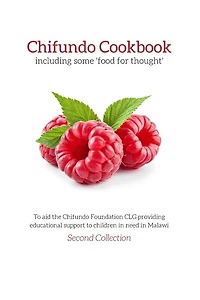 Chifundo Cookbook: Including Some 'food For Thought'