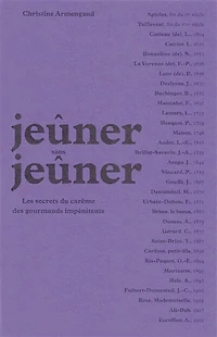 Jeûner sans jeûner: les secrets du carême des gourmands impénitents