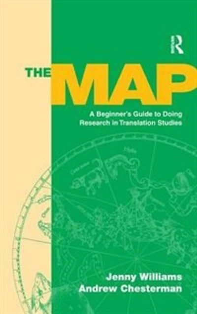 The Map: A Beginner's Guide to Doing Research Translation Studies