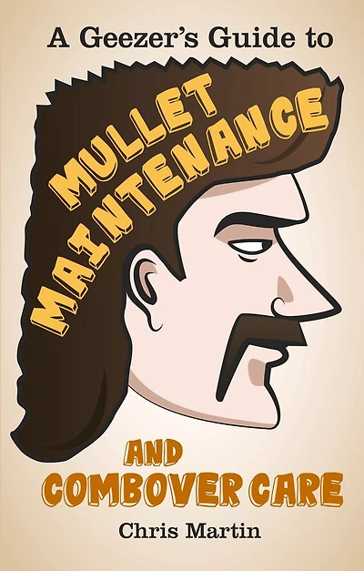 the Little Book of Mullets: and Art Manely Maintenance