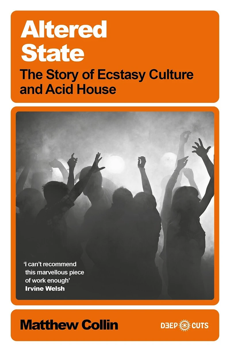 Altered State: The Story of Ecstasy Culture and Acid House