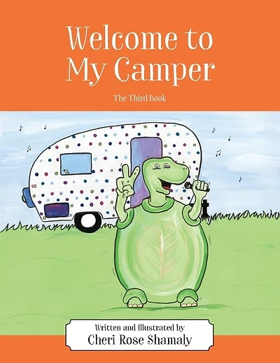 Welcome to My Camper: The Third Book