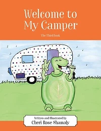 Welcome to My Camper: The Third Book