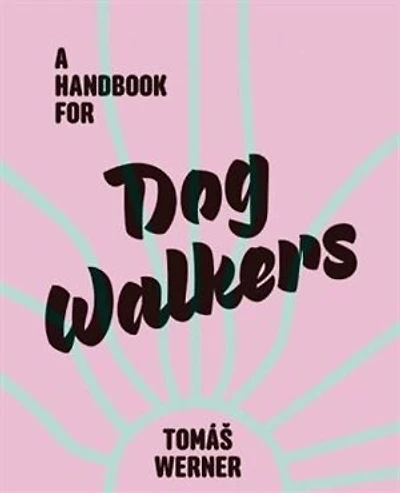 A Handbook for Dog Walkers