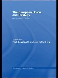 European Union and Strategy: An Emerging Actor