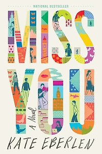 Miss You: A Novel