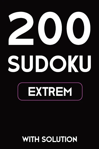 200 Sudoku extrem with solution: Puzzle Book, 9x9, 2 puzzles per page