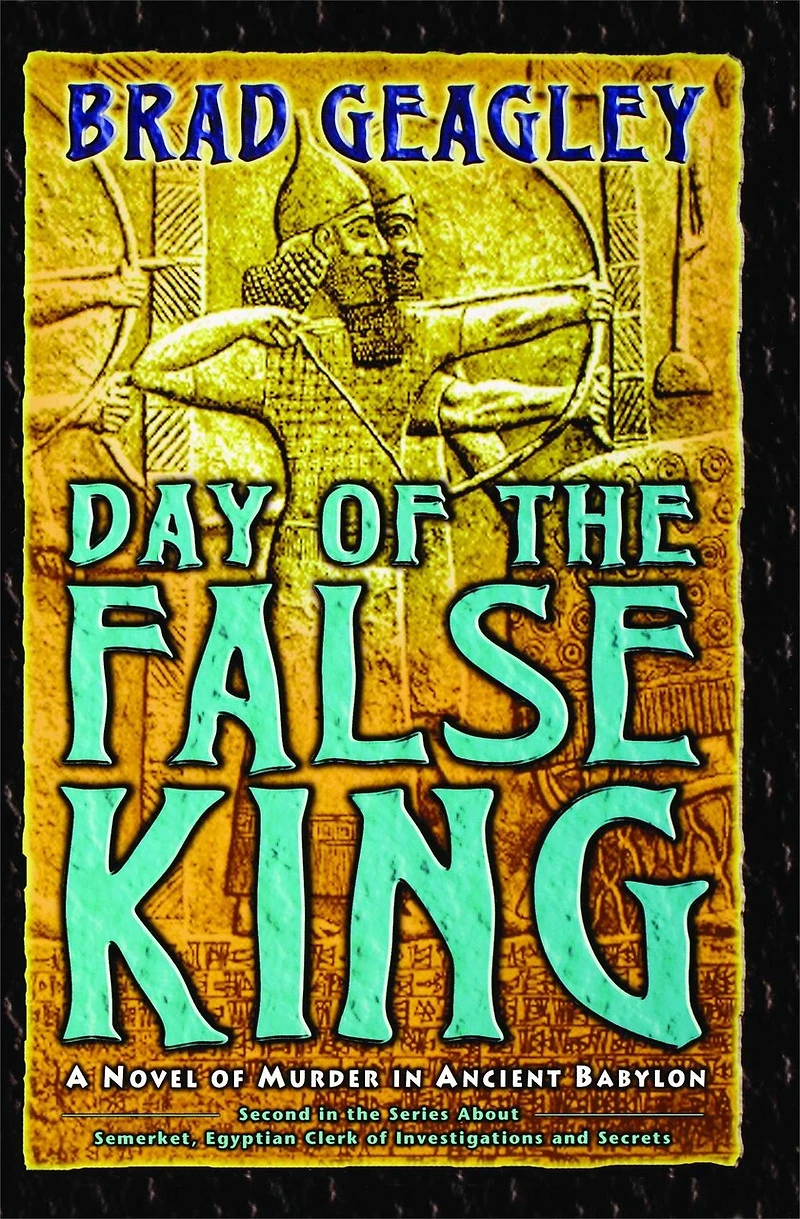 Day of the False King: A Novel Murder Ancient Babylon