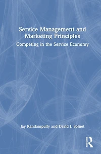 Service Management and Marketing Principles: Competing the Economy
