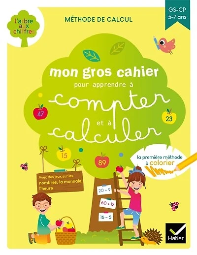 Mon gros cahier pour apprendre à compter et à calculer: GS-CP, 5-7 ans