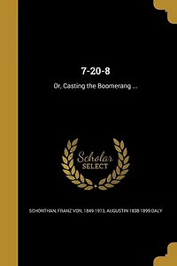 7-20-8: Or, Casting the Boomerang ...