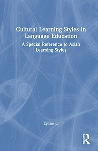 Cultural Learning Styles Language Education: A Special Reference to Asian