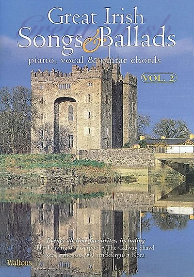 Great Irish Songs & Ballads - Volume 2: Piano, Vocal & Guitar Chords