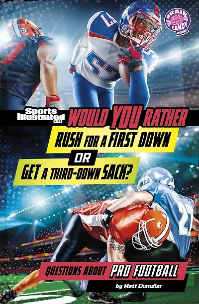 Would You Rather Rush for a First Down or Get Third-Down Sack?: Questions About Pro Football