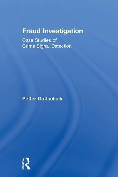 Fraud Investigation: Case Studies Of Crime Signal Detection