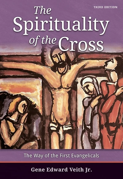 The Spirituality of the Cross - Third Edition