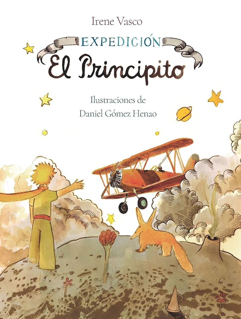 Expedición: El Principito / Expedition: The Little Prince