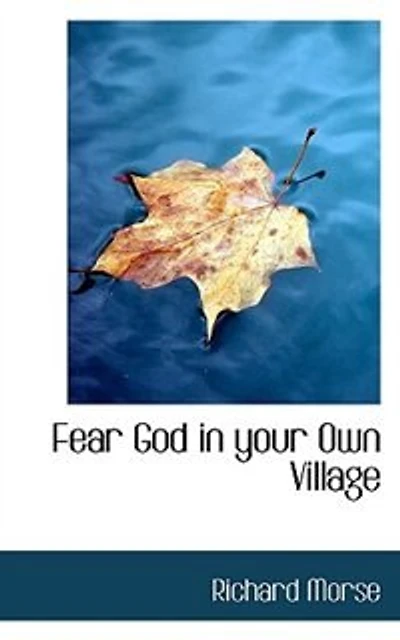 Fear God Your Own Village