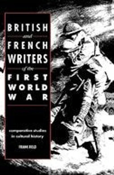British and French Writers of the First World War: Comparative Studies Cultural History