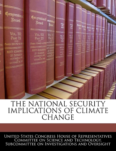The National Security Implications Of Climate Change
