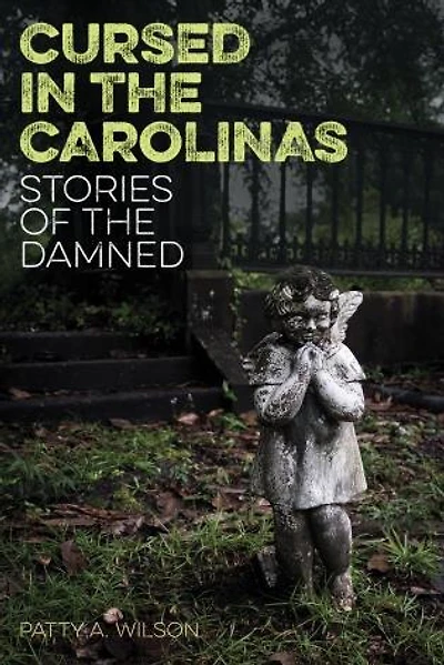 Cursed in the Carolinas: Stories of the Damned