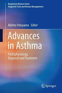 Advances Asthma: Pathophysiology, Diagnosis and Treatment