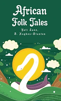 African Folk Tales: Yoti Lane, Blair Hughes-Stanton