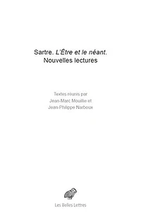 Sartre, L'être et le néant: nouvelles lectures
