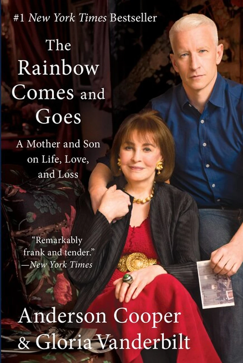 The Rainbow Comes and Goes: A Mother Son on Life, Love, Loss